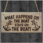 What Happens On The Boat Stays On The Boat Wooden Sign
